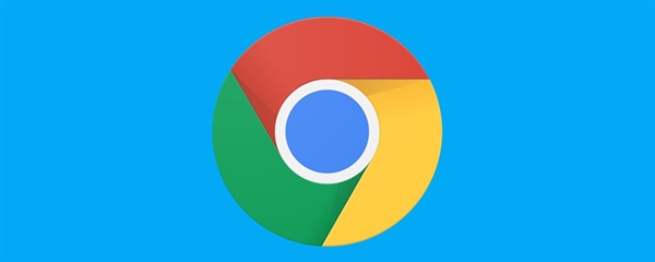 谷歌 Chrome 浏览器推出全新特性，提升用户体验